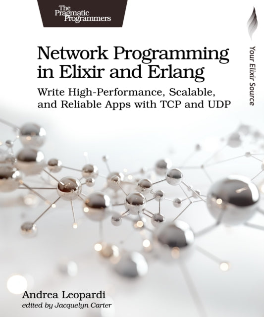 Network Programming in Elixir and Erlang