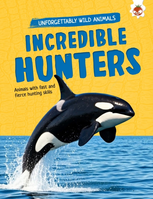 Incredible Hunters
