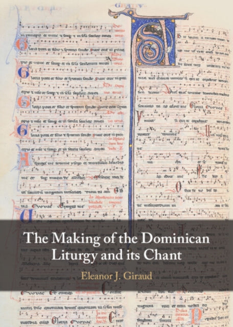 Making of the Dominican Liturgy and its Chant