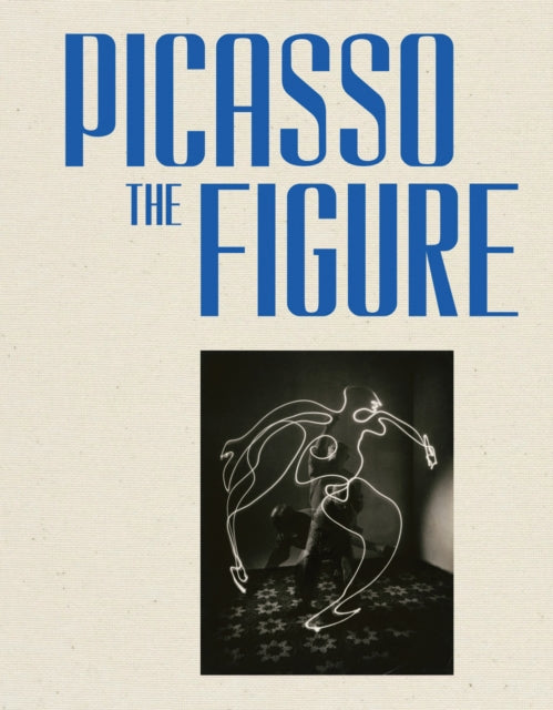 Picasso: The Figure