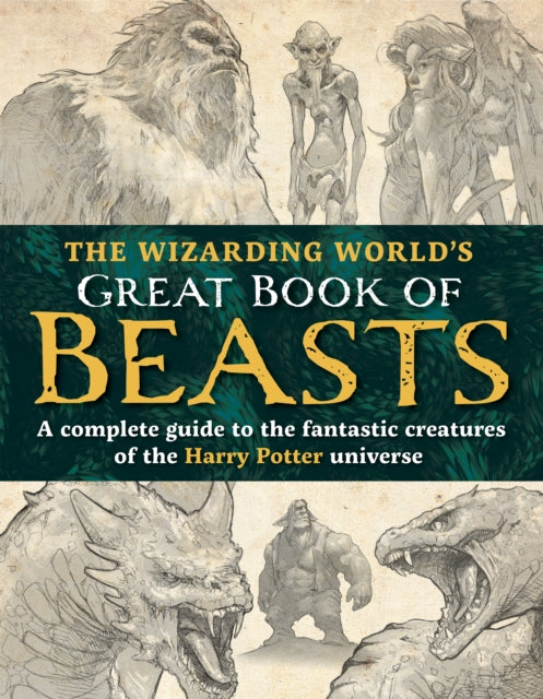 Wizarding World’s Great Book of Beasts