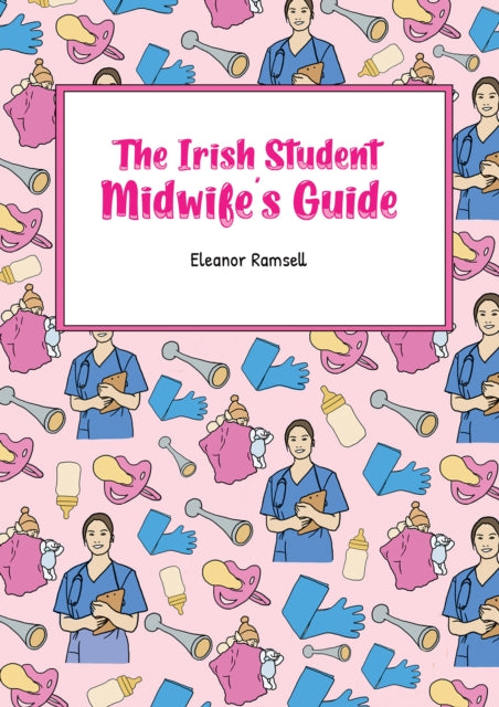 Irish Student Midwife's Guide