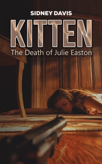 Kitten: The Death of Julie Easton