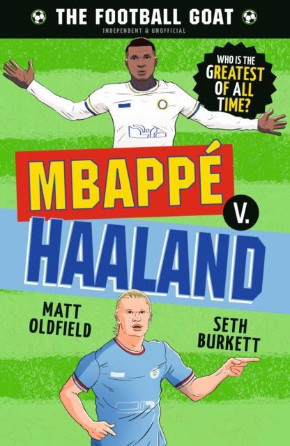 Football GOAT: Mbappe v. Haaland