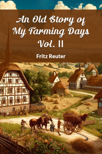 Old Story of My Farming Days Vol. II (Edition2024)