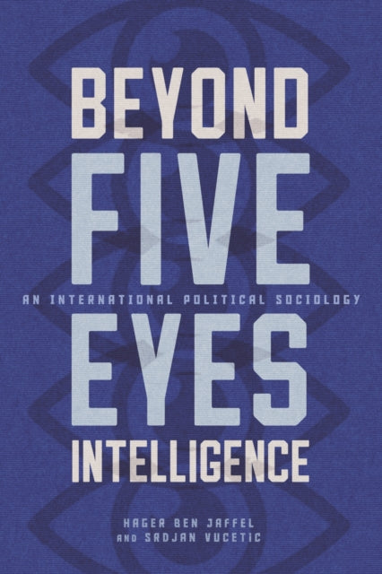 Beyond Five Eyes Intelligence