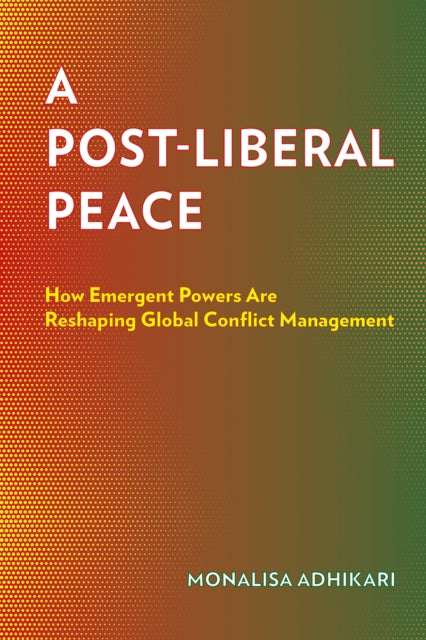 Post-Liberal Peace