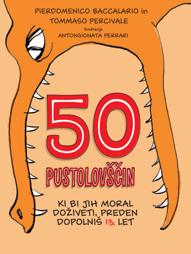 50 pustolovščin, ki bi jih moral doživeti, preden dopolniš 13 let