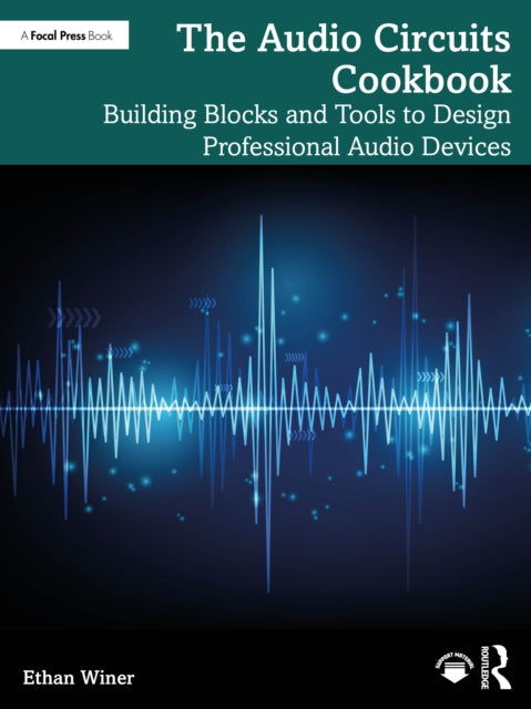 Audio Circuits Cookbook