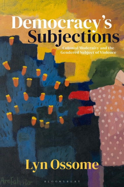 Democracy’s Subjections