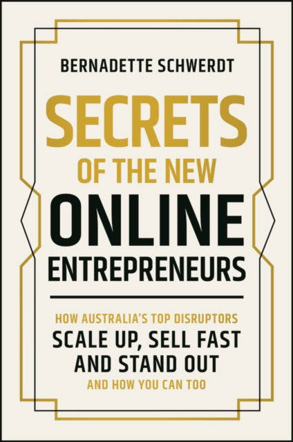 Secrets of the New Online Entrepreneurs