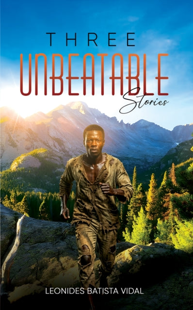 Three Unbeatable Stories