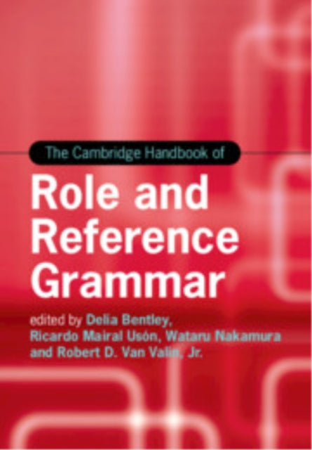 Cambridge Handbook of Role and Reference Grammar