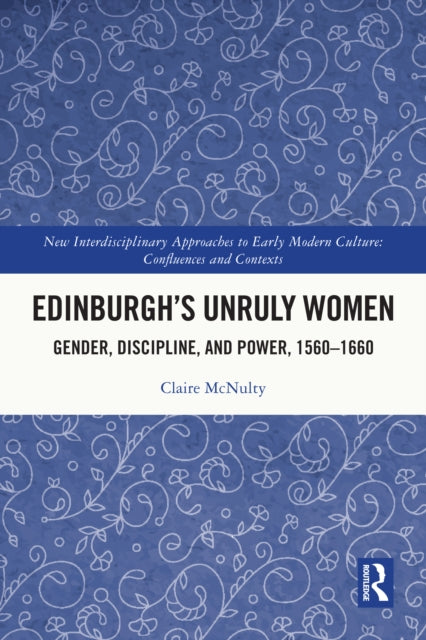 Edinburgh's Unruly Women