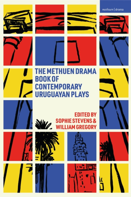 Methuen Drama Book of Contemporary Uruguayan Plays