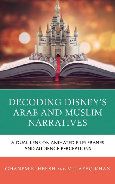 Decoding Disney’s Arab and Muslim Narratives