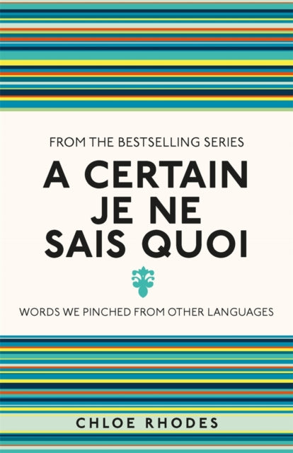 Certain Je Ne Sais Quoi