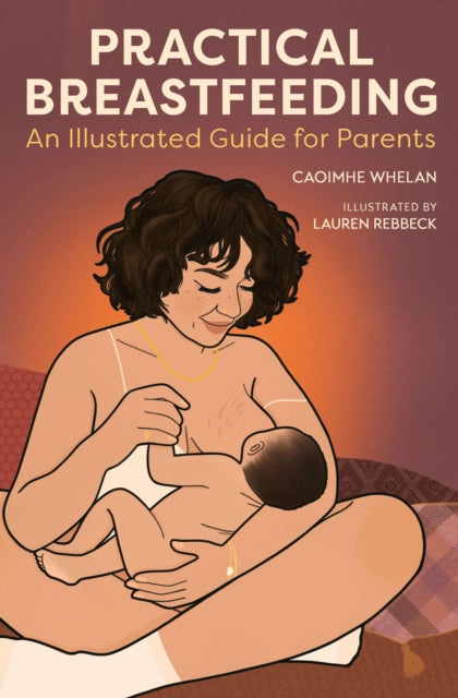 Practical Breastfeeding