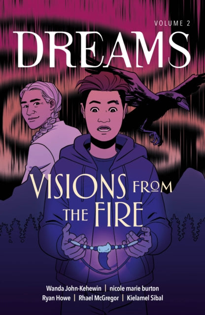 Visions From the Fire