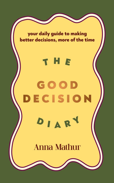 Good Decision Diary