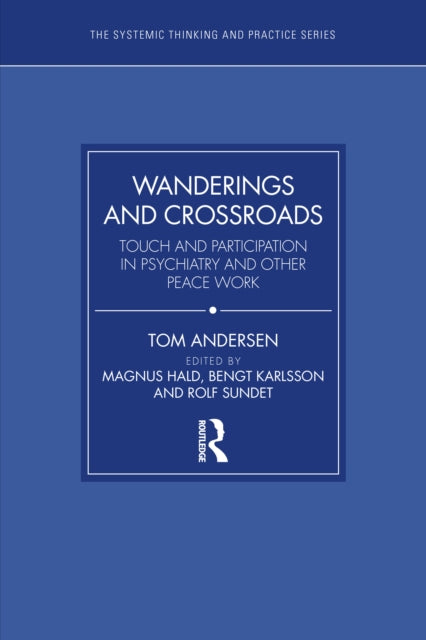Wanderings and Crossroads