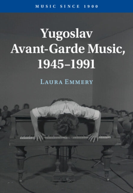 Yugoslav Avant-Garde Music, 1945–1991