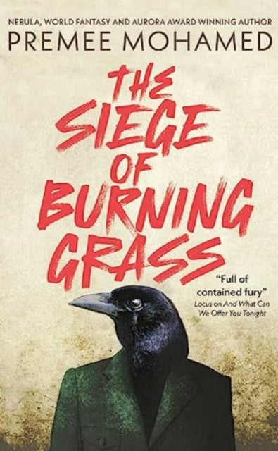 Siege of Burning Grass: Shortlisted for the 2024 Ursula K. Le Guin Prize for Fiction
