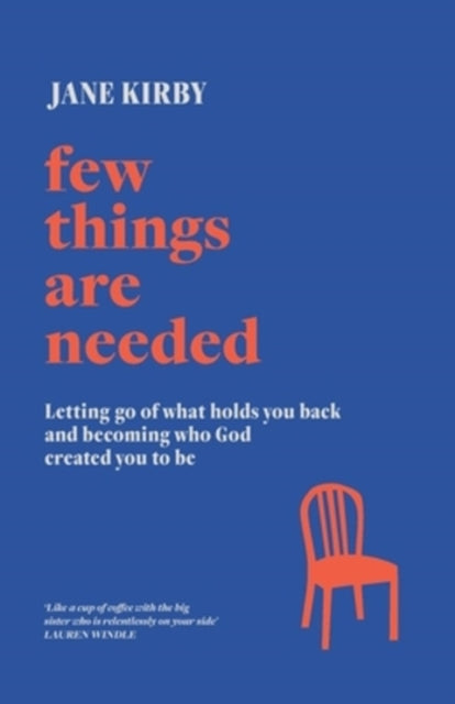 Few Things Are Needed