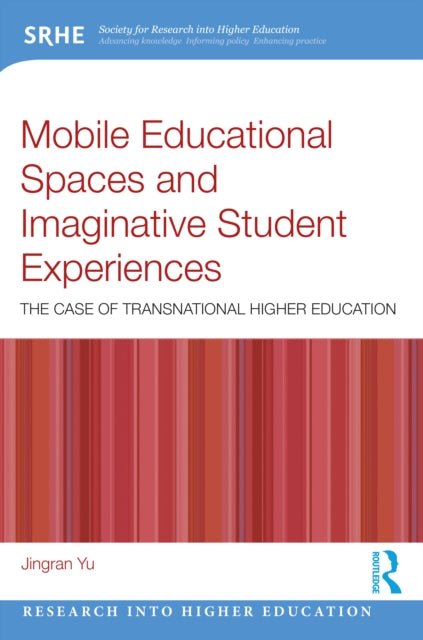 Mobile Educational Spaces and Imaginative Student Experiences