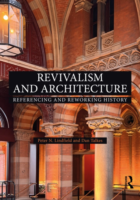 Revivalism and Architecture