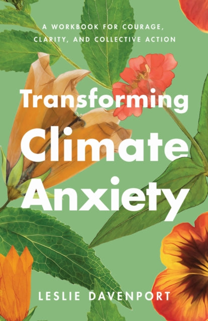 Transforming Climate Anxiety