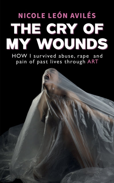 Cry of My Wounds
