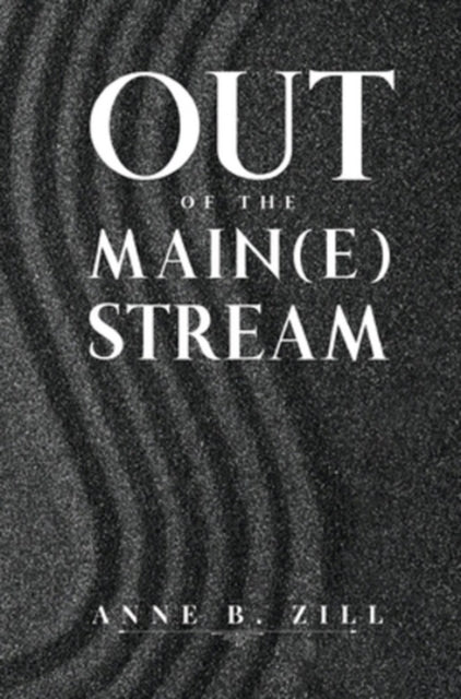 Out of the Main(e) Stream