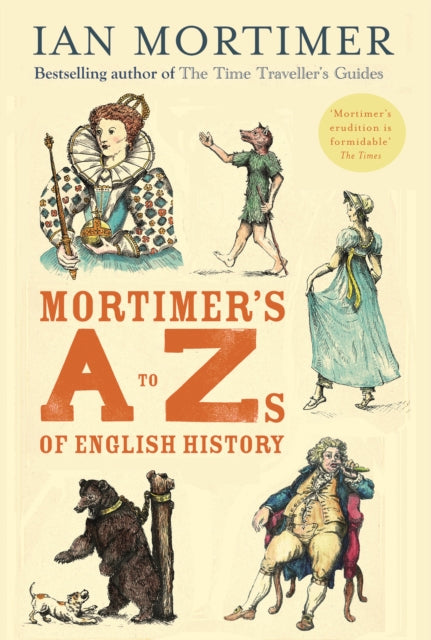 Mortimer's A to Zs of English History