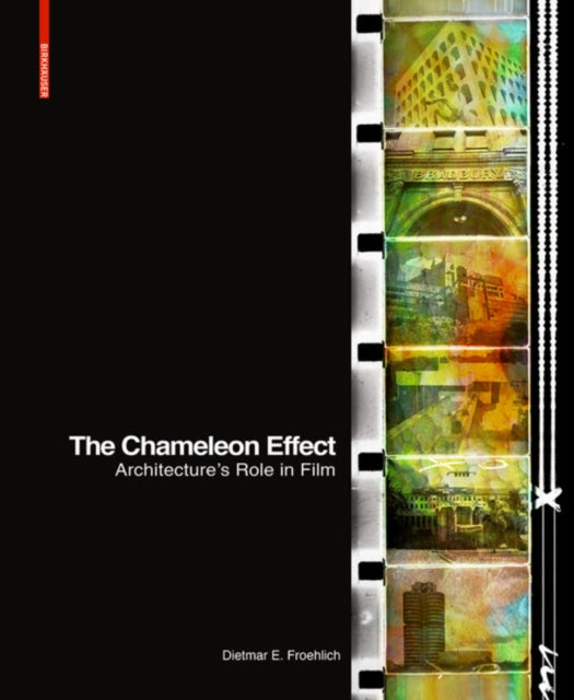 CHAMELEON EFFECT: ARCHITECTURE`S ROLE IN FILM