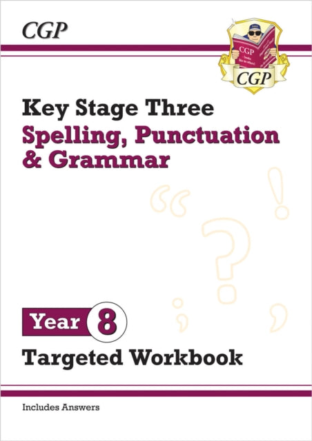 New KS3 Year 8 Spelling, Punctuation and Grammar Targeted Workbook (with answers)