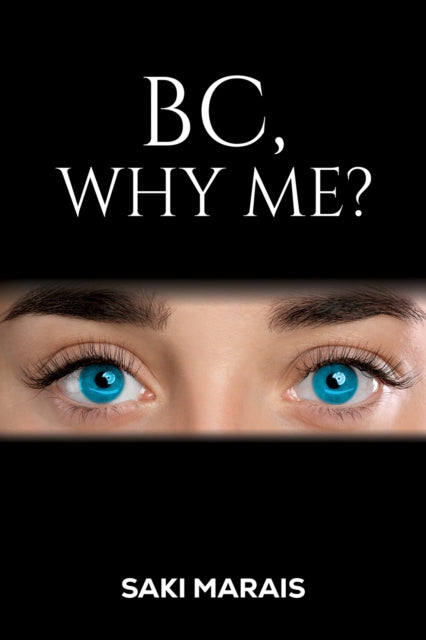 BC, Why Me?