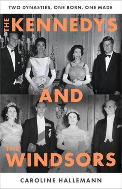 Kennedys and the Windsors