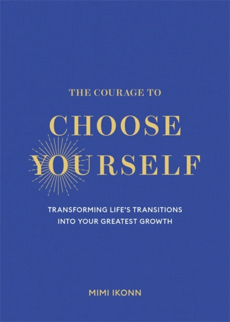 Courage to Choose Yourself