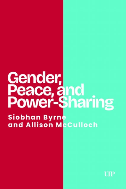 Gender, Peace, and Power-Sharing