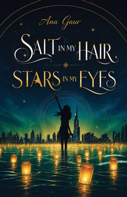 Salt in My Hair Stars in My Eyes