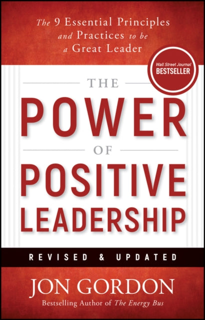 Power of Positive Leadership, Revised & Updated