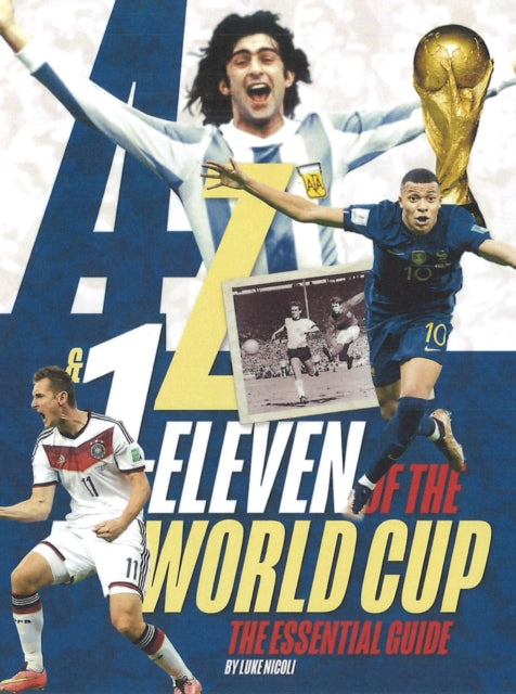 A-Z & 1-Eleven of the World Cup