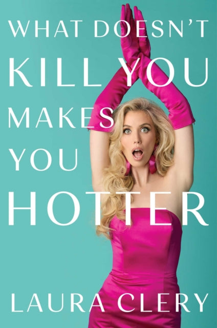 What Doesn't Kill You Makes You Hotter