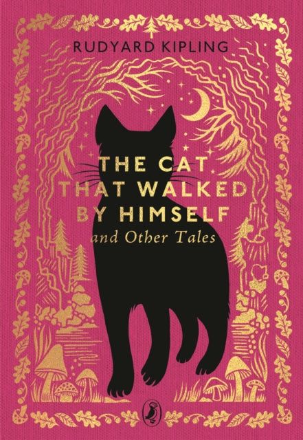 Cat That Walked by Himself and Other Stories