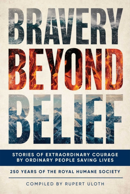 Bravery Beyond Belief