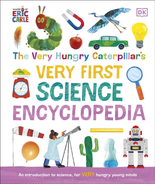 Very Hungry Caterpillar's Very First Science Encyclopedia