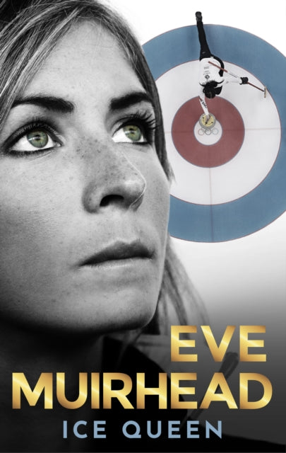 Eve Muirhead: Ice Queen