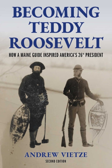 Becoming Teddy Roosevelt
