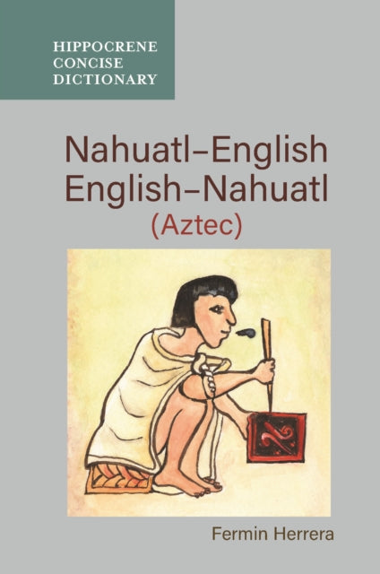 Nahuatl-English/English-Nahuatl Concise Dictionary